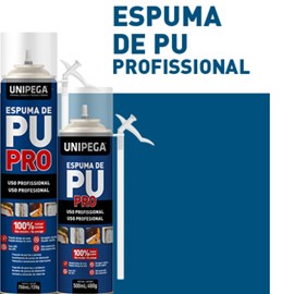 ESPUMA PU PROFISSIONAL 750ML/720G - UNIPEGA